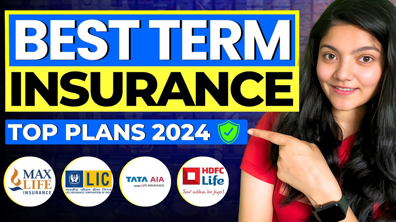 Best Term Insurance plan In India 2024